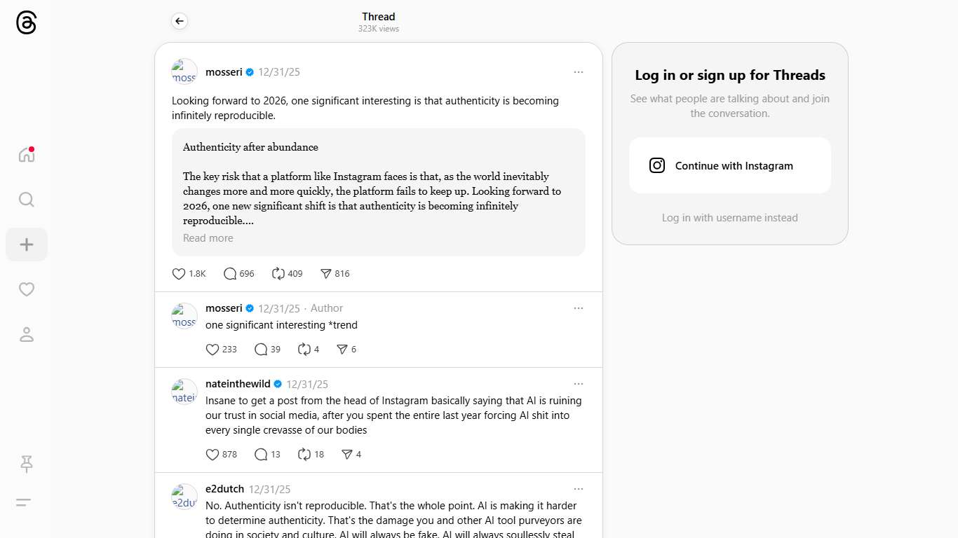 Looking forward to 2026, one significant interesting is that authenticity is becoming infinitely reproducible.